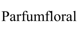 PARFUMFLORAL trademark