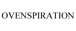 OVENSPIRATION trademark