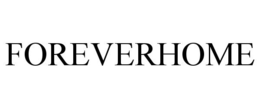 FOREVERHOME trademark