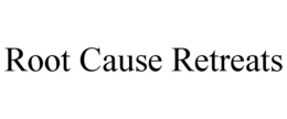 ROOT CAUSE RETREATS trademark