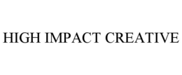 HIGH IMPACT CREATIVE trademark