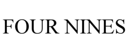 FOUR NINES trademark