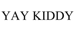 YAY KIDDY trademark