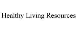 HEALTHY LIVING RESOURCES trademark