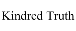 KINDRED TRUTH trademark