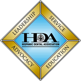 HDA HISPANIC DENTAL ASSOCIATION LEADERSHIP SERVICE ADVOCACY EDUCATION trademark