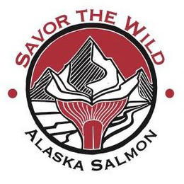 SAVOR THE WILD ALASKA SALMON trademark