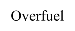 OVERFUEL trademark