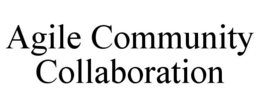 AGILE COMMUNITY COLLABORATION trademark