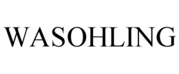 WASOHLING trademark