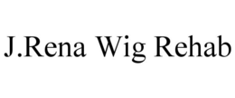 J.RENA WIG REHAB trademark
