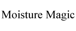 MOISTURE MAGIC trademark