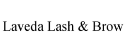 LAVEDA LASH & BROW trademark