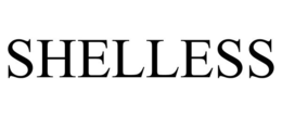 SHELLESS trademark