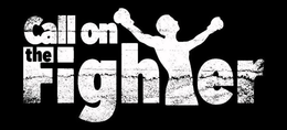 CALL ON THE FIGHTER trademark