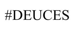 #DEUCES trademark