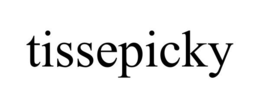 TISSEPICKY trademark