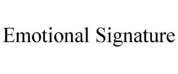 EMOTIONAL SIGNATURE trademark