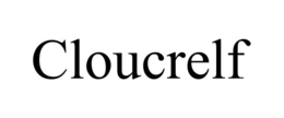 CLOUCRELF trademark
