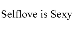 SELFLOVE IS SEXY trademark