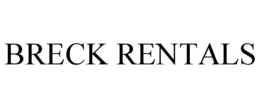 BRECK RENTALS trademark