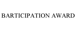 BARTICIPATION AWARD trademark
