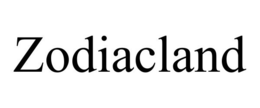 ZODIACLAND trademark