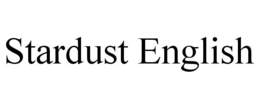 STARDUST ENGLISH trademark