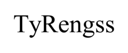 TYRENGSS trademark