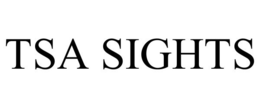 TSA SIGHTS trademark