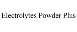 ELECTROLYTES POWDER PLUS trademark