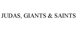 JUDAS, GIANTS & SAINTS trademark