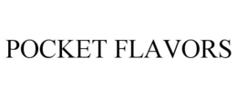 POCKET FLAVORS trademark