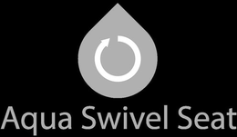 AQUA SWIVEL SEAT trademark