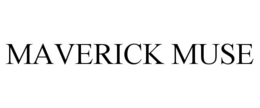 MAVERICK MUSE trademark