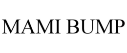 MAMI BUMP trademark