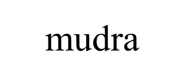 MUDRA trademark