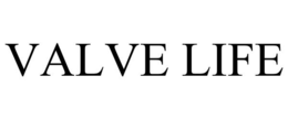 VALVE LIFE trademark