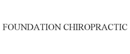 FOUNDATION CHIROPRACTIC trademark