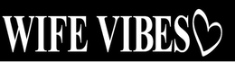 WIFE VIBES trademark