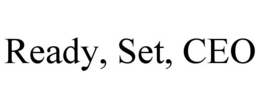 READY, SET, CEO trademark