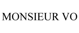MONSIEUR VO trademark