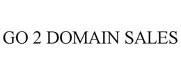 GO 2 DOMAIN SALES trademark