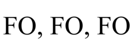 FO, FO, FO trademark