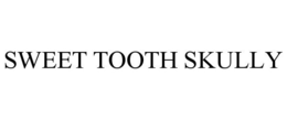 SWEET TOOTH SKULLY trademark