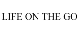LIFE ON THE GO trademark