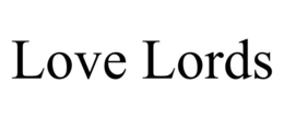 LOVE LORDS trademark