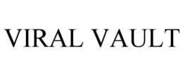 VIRAL VAULT trademark