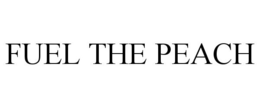 FUEL THE PEACH trademark