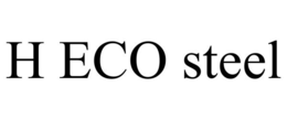 H ECO STEEL trademark